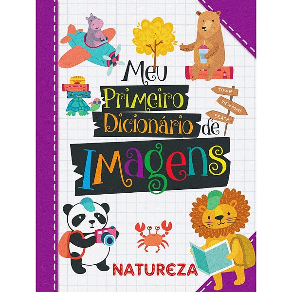 Meu Primeiro Dicionário de Imagens - Natureza
