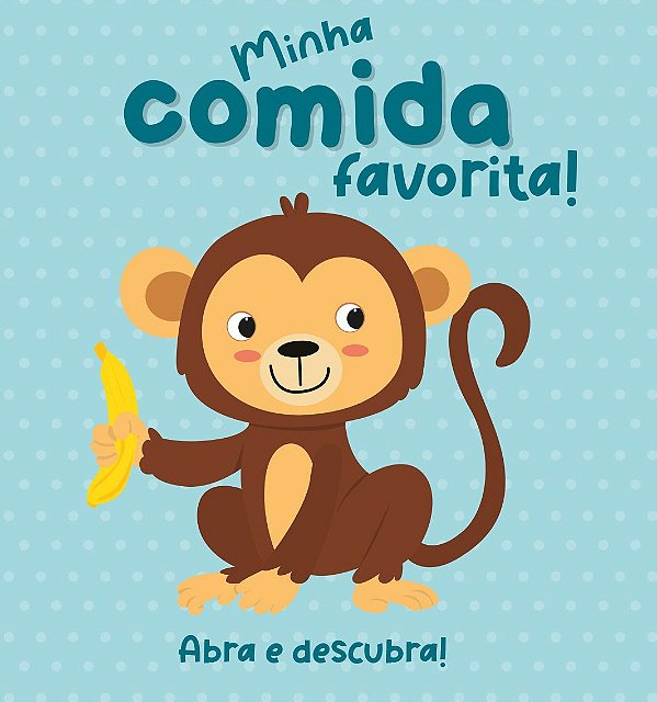 Abra e descubra - Minha comida favorita!