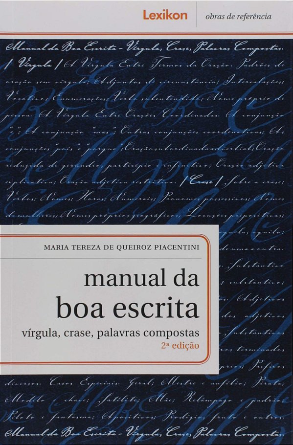 Manual da Boa Escrita: vírgula, crase, palavras compostas