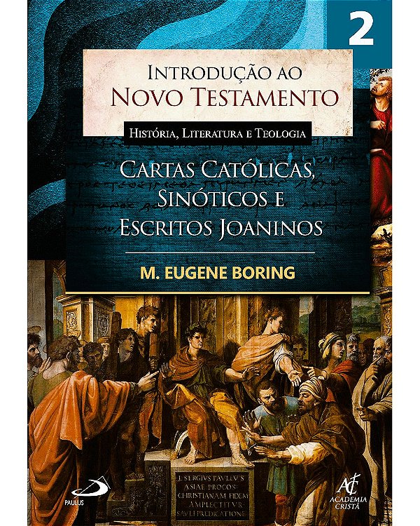 Introdução ao Novo Testamento, História, Literatura e Teologia - Volume 2