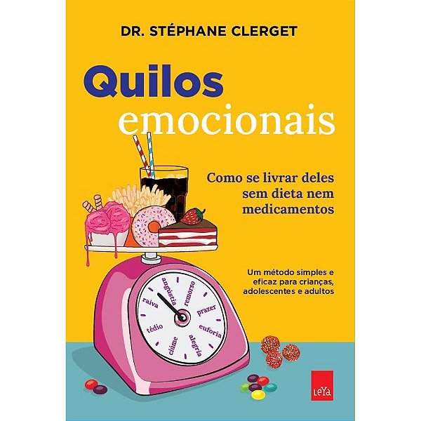 Quilos emocionais: Como se livrar deles sem dietas nem medicamentos