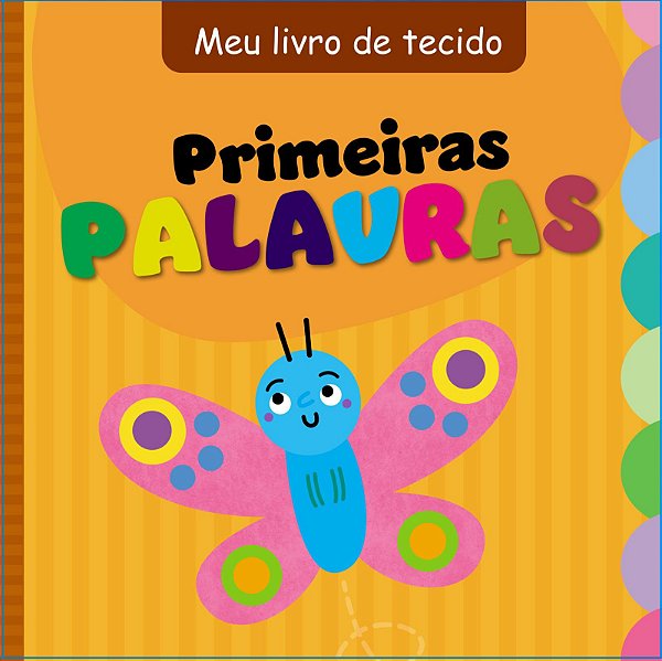 Livro de Pano - Primeiras Palavras - Pé da Letra