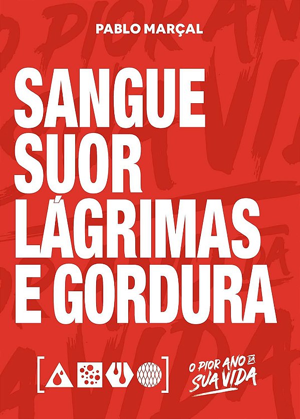 Sangue, suor, lágrimas e gordura, de Pablo Marçal