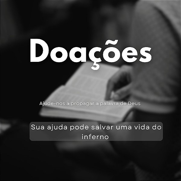 Ajude-nos a propagar a palavra de Deus