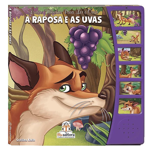 Lindas Fábulas Para Ler e Ouvir. A Raposa e as Uvas