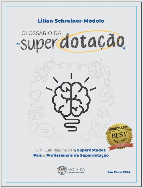 GLOSSÁRIO DA SUPERDOTAÇÃO: Um Guia Rápido para Superdotados, Pais e Profissionais da Superdotação