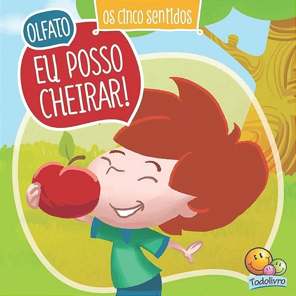 Livro Os Cinco Sentidos Olfato Eu Posso Cheirar