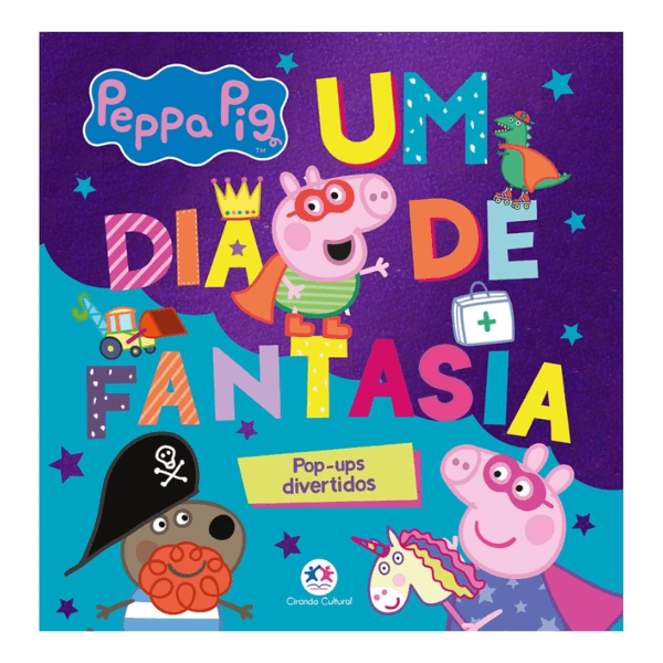 Livro Peppa Pig Um Dia de Fantasia Ciranda Cultural