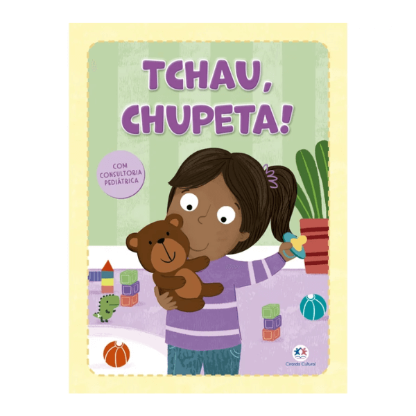 Livro Tchau, Chupeta! Ciranda Cultural
