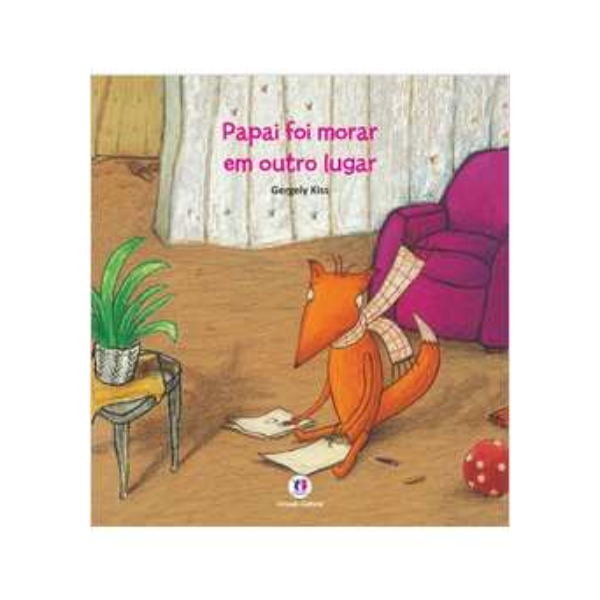 Livro Papai Foi Morar em Outro Lugar Ciranda
