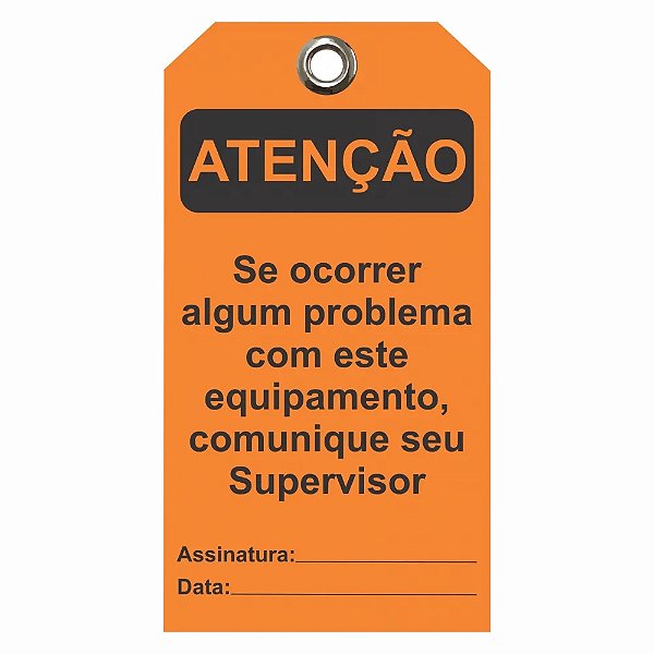 Etiqueta De Atençao / Descr.: Comunique Seu Supervisor Etla07 Tagout