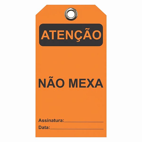 Etiqueta De Atençao / Descr.: Nao Mexa Etla05 Tagout