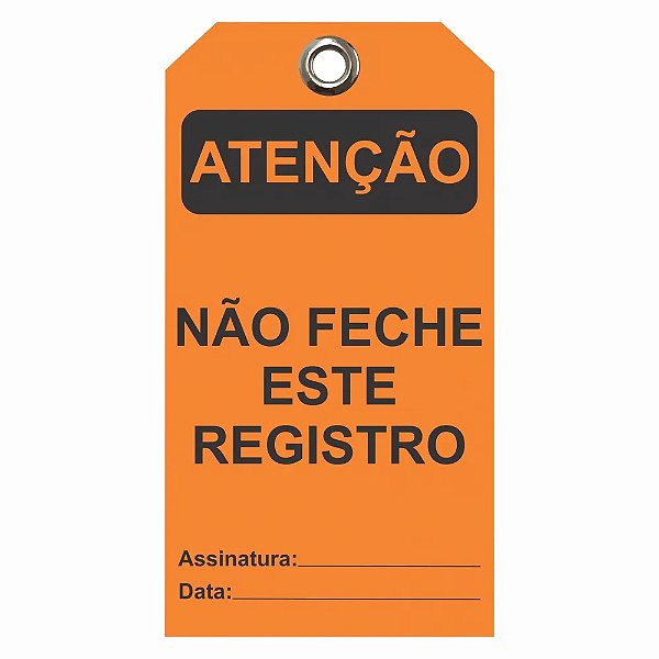 Etiqueta De Atençao Flexivel / Descr.: Nao Feche Este Registro Etfla04 Tagout