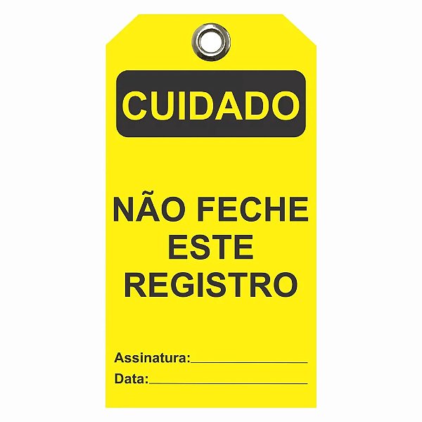 Etiqueta De Cuidado Flexivel / Descr.: Nao Feche Este Registro Etfam03 Tagout