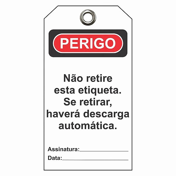 Etiqueta De Perigo / Descr.: Nao Retire Esta Etiqueta Etbr05 Tagout