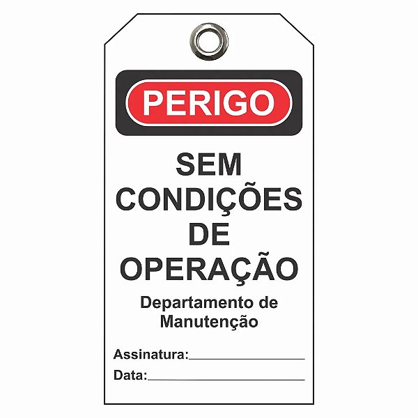 Etiqueta De Perigo / Descr.: S/ Condições De Op Dpto Manuten Etbr08 Tagout