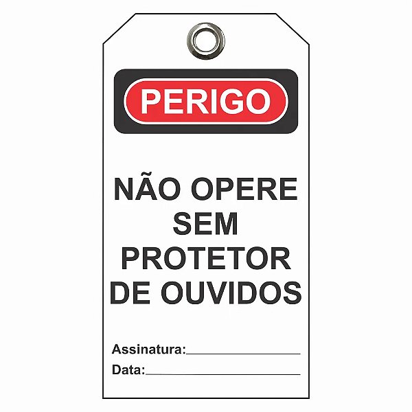 Etiqueta De Perigo Flexivel / Descr.: Nao Opere S/ Protetor De Ouvido Etfbr04 Tagout