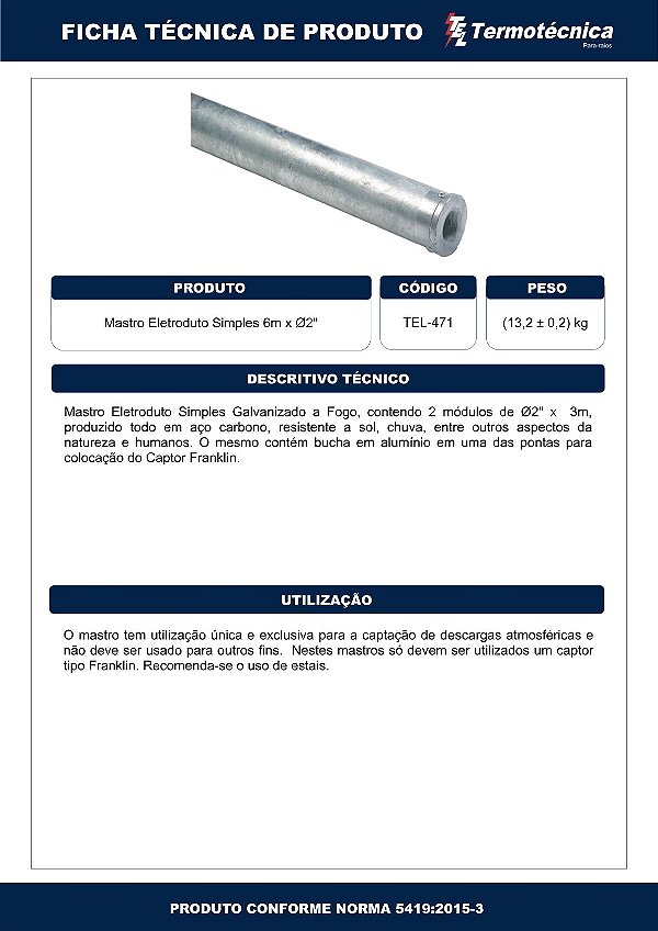 Mastro Eletr Simples Altura 6 Metros Diam. Nominal 2 Pol. Em Aco Galv. A Fogo Tel-471 Termotécnica