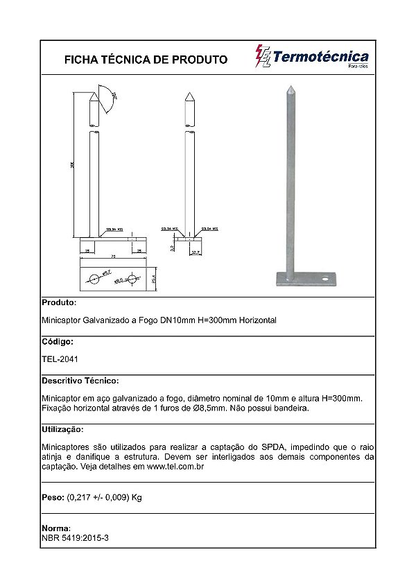 Minicaptor Galv. A Fogo Diam. Nominal=10Mm H=300Mm Fixacao Horizontal Tel-2041 Termotécnica