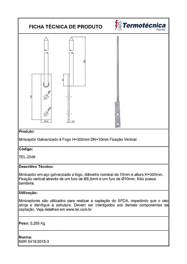 Minicaptor Galv. A Fogo Diam. Nominal=10Mm H=300Mm Fixacao Vertical Tel-2046 Termotécnica