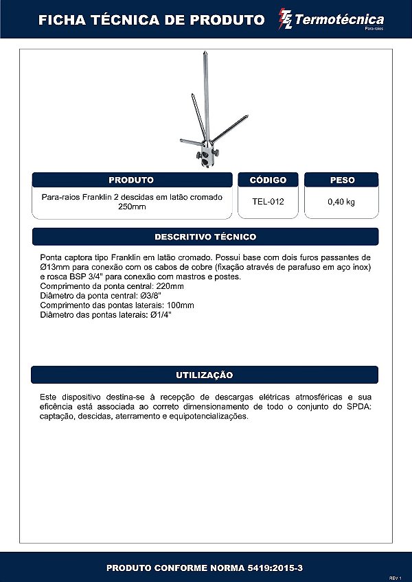 Para-Raios Franklin Em Latao Cromado P/ 2 Descidas H=250Mm Tel-012 Termotécnica
