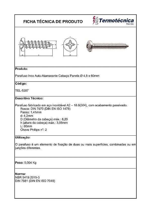 Parafuso Autoatarrachante Em Aco Inox Diam. 4,8 X 60Mm Din 7981C Tel-5387 Termotécnica