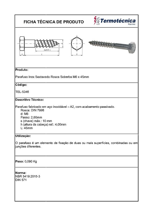 Parafuso Sextavado Rosca Soberba Em Inox M6 X 45Mm Tel-5346 Termotécnica