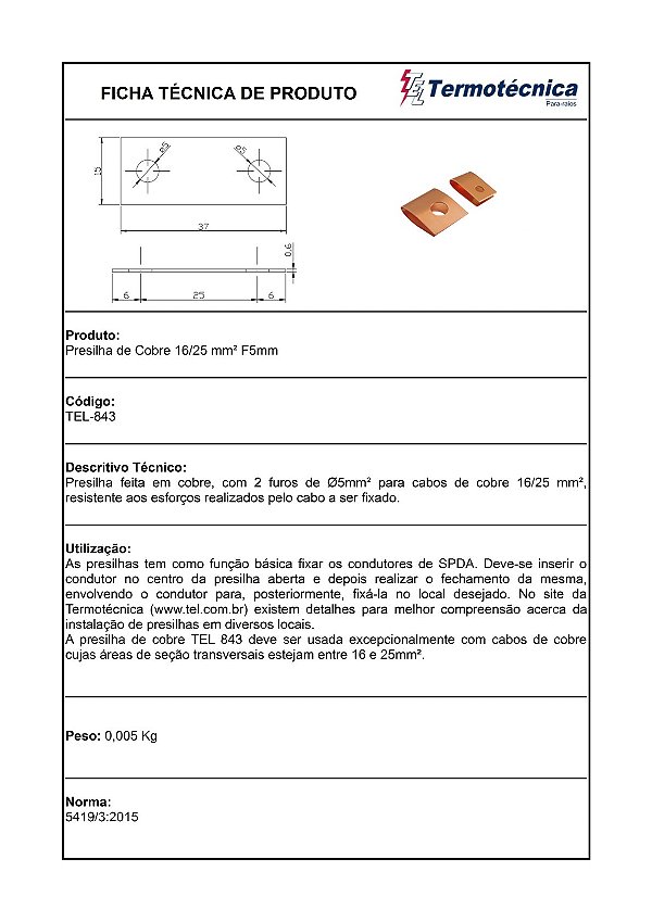 Presilha Cobre Furo 5Mm P/ Cabos 16-25Mm2 Tel-843 Termotécnica