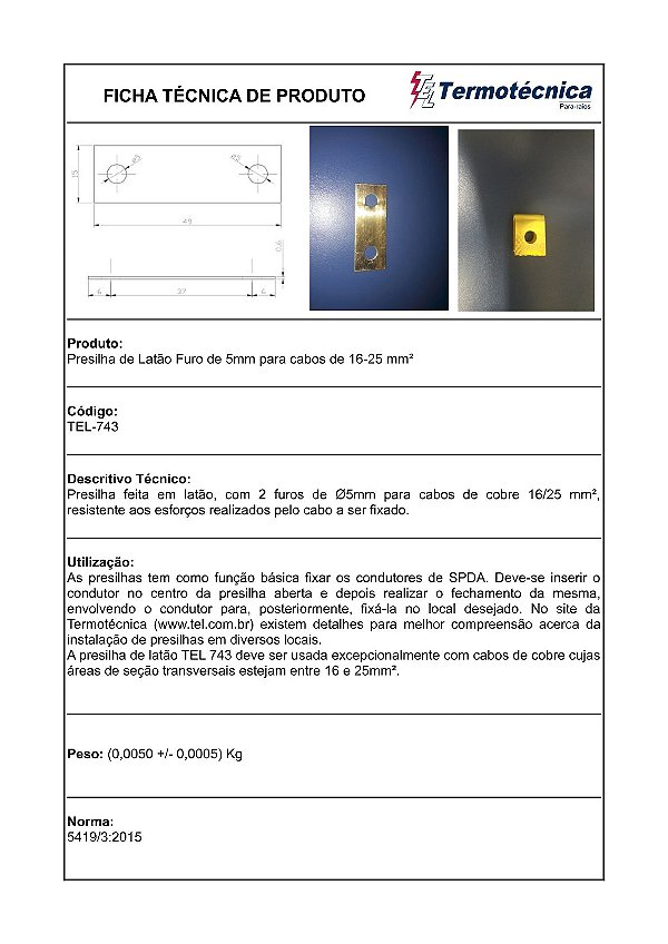 Presilha De Latao Furo 5Mm P/ Cabos De 16-25Mm2 Tel-743 Termotécnica