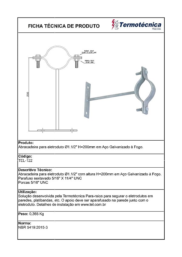 Abracadeira P/ Eletroduto Diam. 1.1/2 Pol. H=20Cm Em Aco Galv. A Fogo Tel-122 Termotécnica
