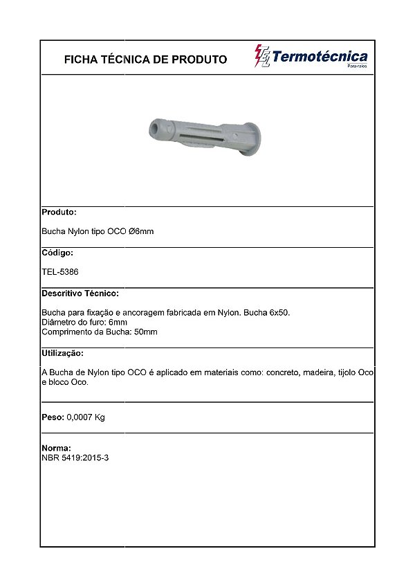Bucha Nylon Tipo Oco Diam. 6Mm Tel-5386 Termotécnica