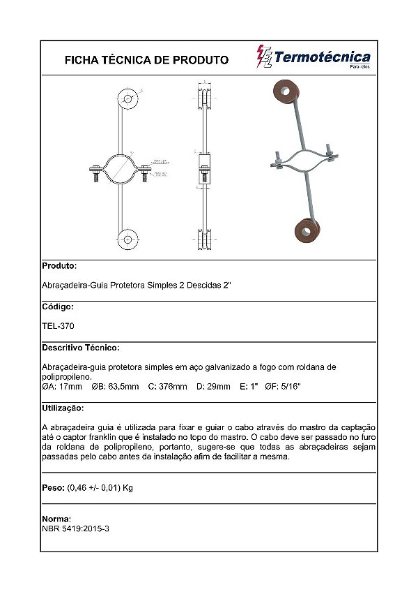 Abracadeira-Guia Prot. Simples 2 Descidas Diam. 2 Pol. Tel-370 Termotécnica