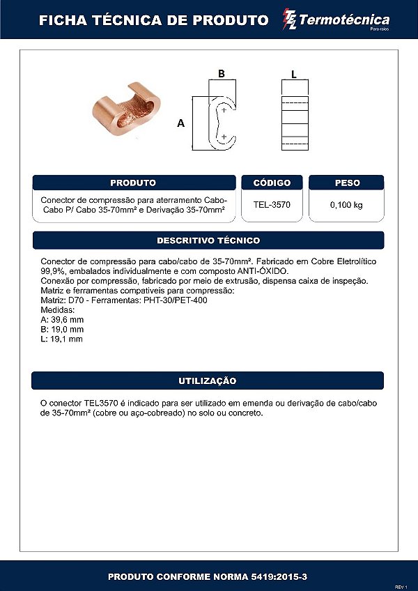Conector A Compressao P/ Aterramento Tipo Cabo-Cabo Principal 35-70 Mm2 Derivacao 16-70 Mm2 Tel-3570 Termotécnica
