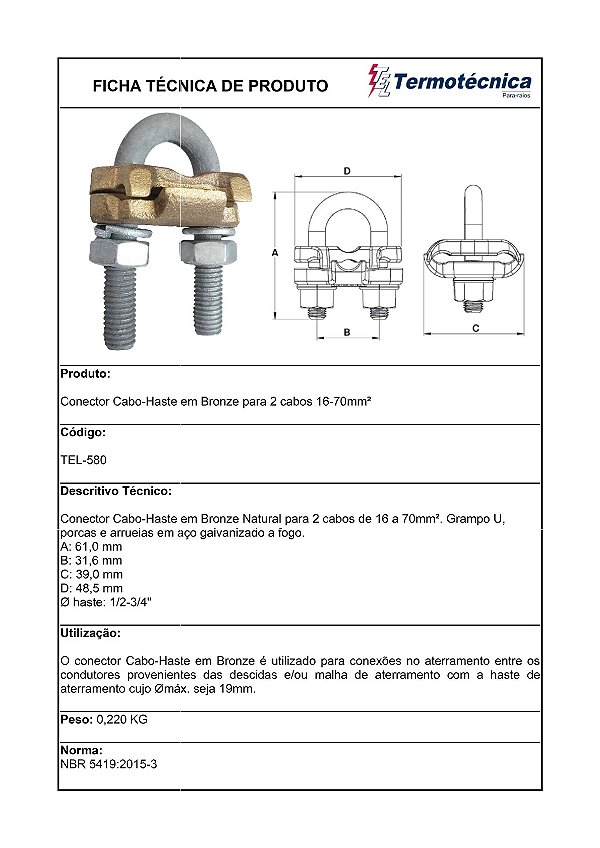 Conector Cabo-Haste Em Bronze P/ 2 Cabos Com Acessorios Em Aco Galv. A Fogo 16 – 70Mm2 Tel-580 Termotécnica