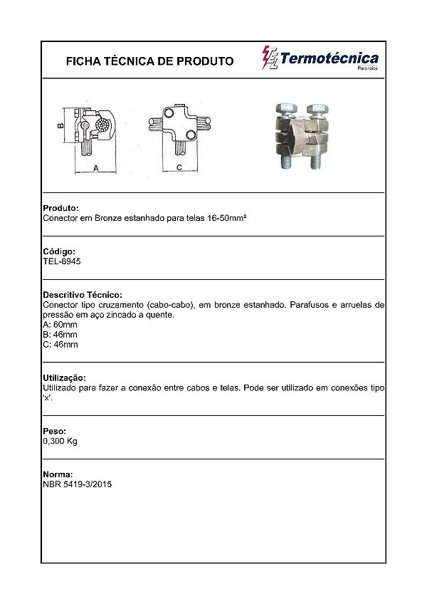 Conector Tipo X Em Bronze Estanhado Com Acessorios Em Aco Galv. A Fogo 16 – 50Mm2 Tel-6945 Termotécnica
