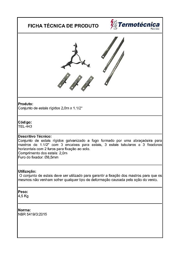 Conjunto De Estais Tipo Rigido 2,0 Metros Cada Estai Abracadeira 1.1/2 Pol Tel-443 Termotécnica
