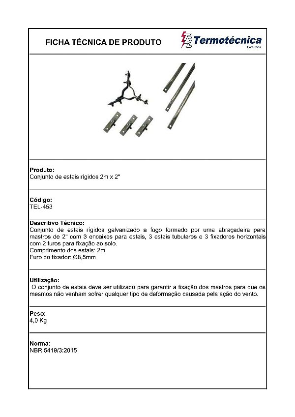Conjunto De Estais Tipo Rigido 2,0 Metros Cada Estai Abracadeira 2 Pol Tel-453 Termotécnica