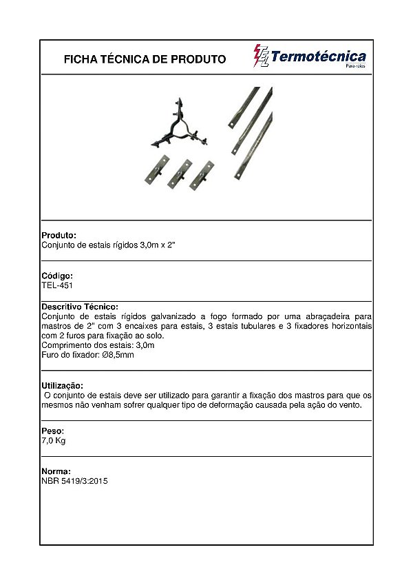 Conjunto De Estais Tipo Rigido 3,0 Metros Cada Estai Abracadeira 2 Pol Tel-451 Termotécnica