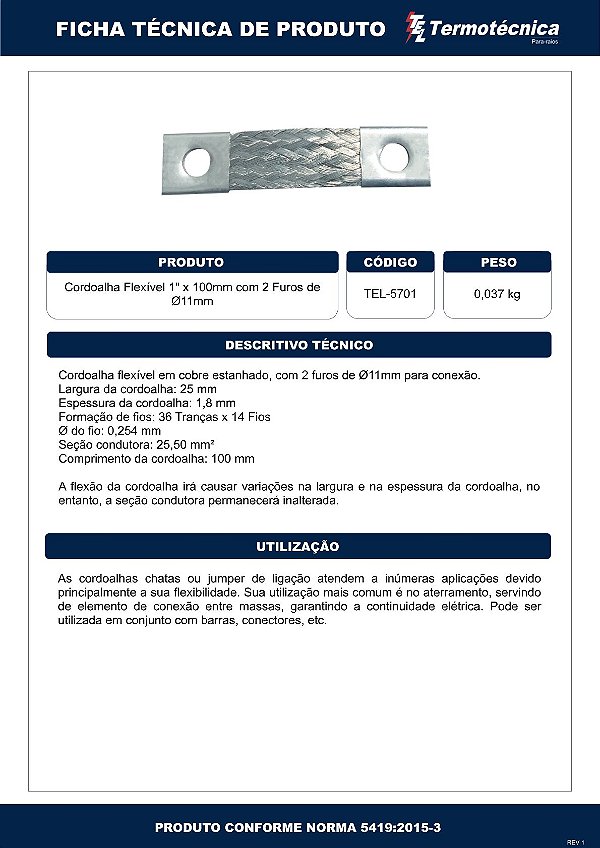Cordoalha Flexivel 1 Pol X 100Mm – 2Furos Diam11Mm Tel-5701 Termotécnica