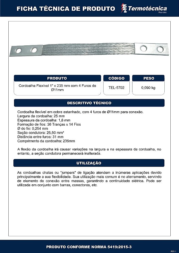 Cordoalha Flexivel 1 Pol X 235Mm – 4Furos Diam11Mm Tel-5702 Termotécnica