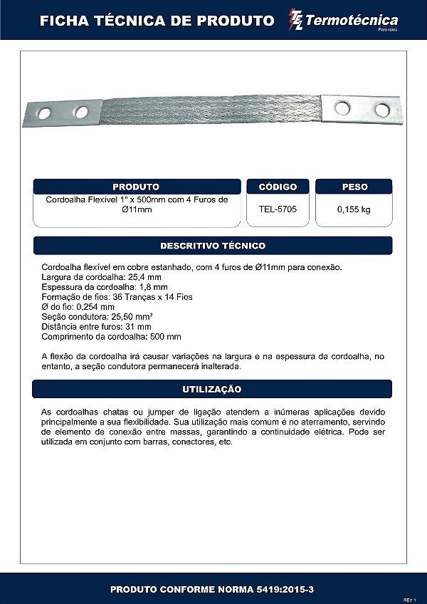 Cordoalha Flexivel 1 Pol X 500Mm – 4Furos Diam11Mm Tel-5705 Termotécnica