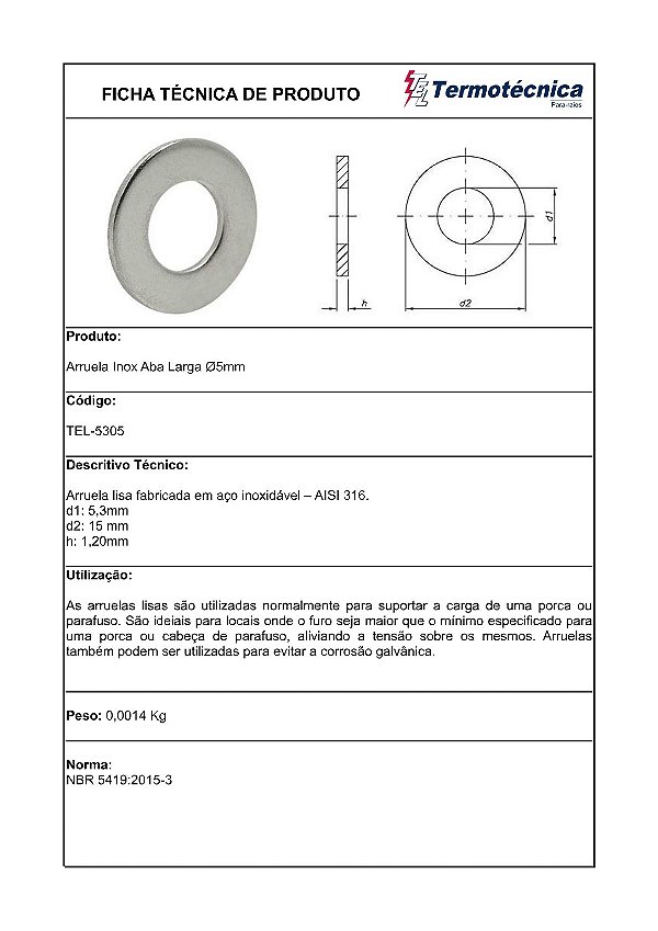 Arruela Lisa Em Aco Inox Aba Larga M5 Furo Diam. 5Mm Tel-5305 Termotécnica