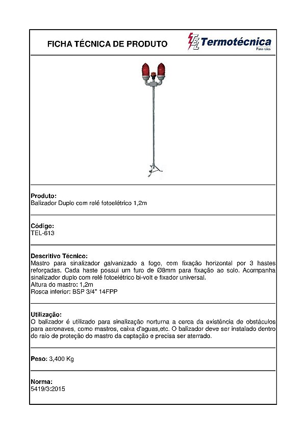 Balizador Duplo Convencional Galv. A Fogo C/ Rele 1,2M E Conector P/ Aterramento Tel-613 Termotécnica