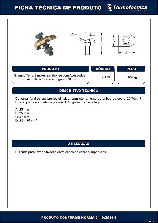 Grampo Terra Simples em Bronze Com acessorios em Aço Galvanizado a Fogo 16-70MM2 TEL6170 Termotécnica