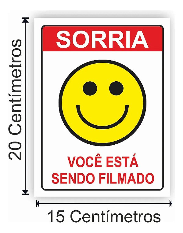 Placa de Sinalização Sorria Você Esta Sendo Filmado 20x15cm