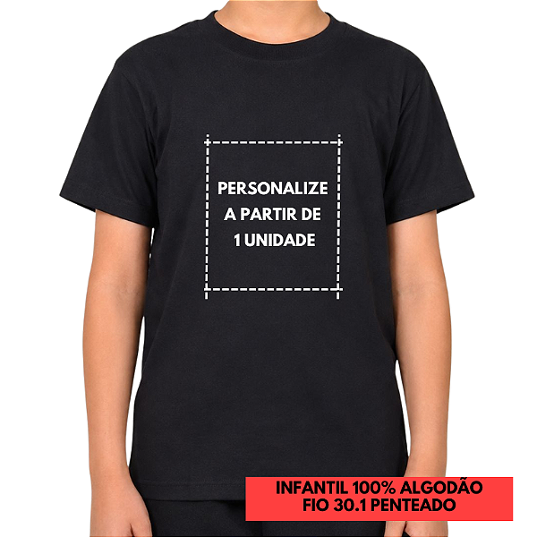 Camiseta Infantil Personalizada Unitária - PERSONALIZE