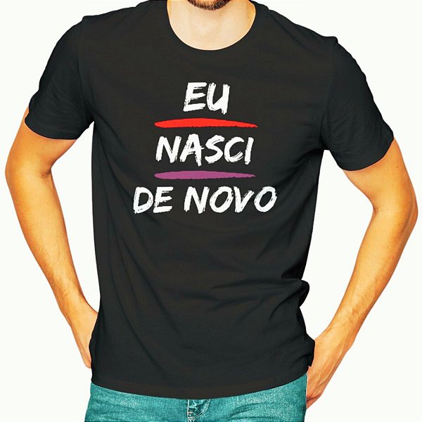 Camiseta Batismo Evangélico Eu Nasci de Novo Cores