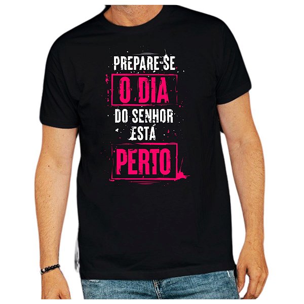 Camiseta Camisa  Moda Cristã Camisetas Cristãs Está Perto