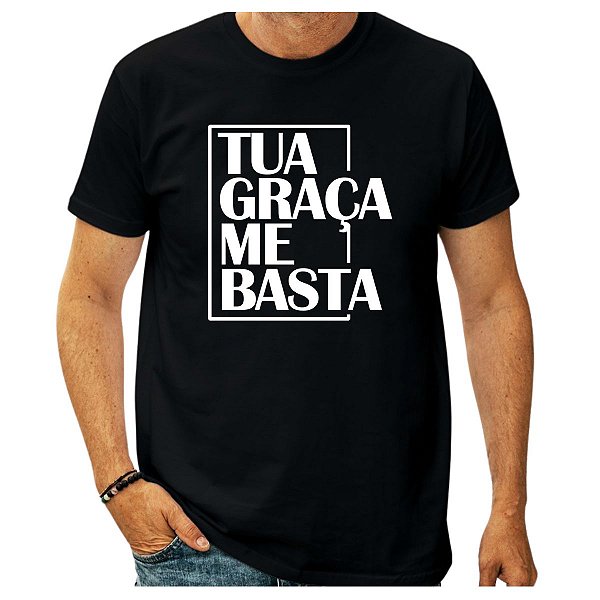Camiseta Tua Graça Me Basta Moda Cristã Camisetas Cristãs