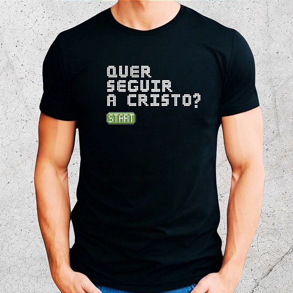 Camisa Masculina Gospel Evangelismo Cristão Quer Seguir a Cristo